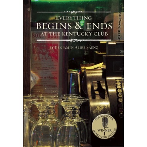 (영문도서) Everything Begins & Ends at the Kentucky Club Paperback, Cinco Puntos Press, English, 9781935955320