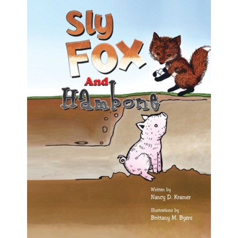 Sly Fox and Hambone Paperback, Xlibris Us, English, 9781436371124