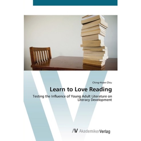 Learn to Love Reading Paperback, AV Akademikerverlag, English, 9783639421453