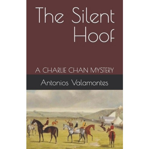 (영문도서) The Silent Hoof: A Charlie Chan Mystery Paperback, Independently Published, English, 9798399646626