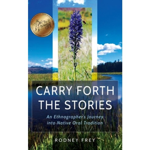 (영문도서) Carry Forth the Stories: An Ethnographer''s Journey Into Native Oral Tradition Hardcover, Washington State University..., English, 9780874224108