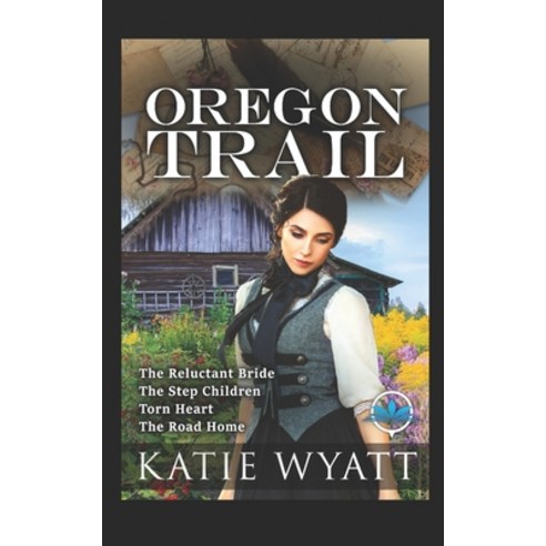 Oregon Trail Complete Series: Mail Order Bride Paperback, Independently Published, English, 9781549865572