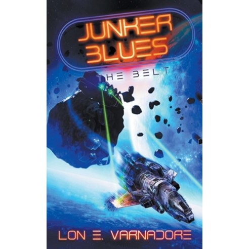 (영문도서) Junker Blues: The Belt Paperback, Lon E. Varnadore, English, 9798201485627