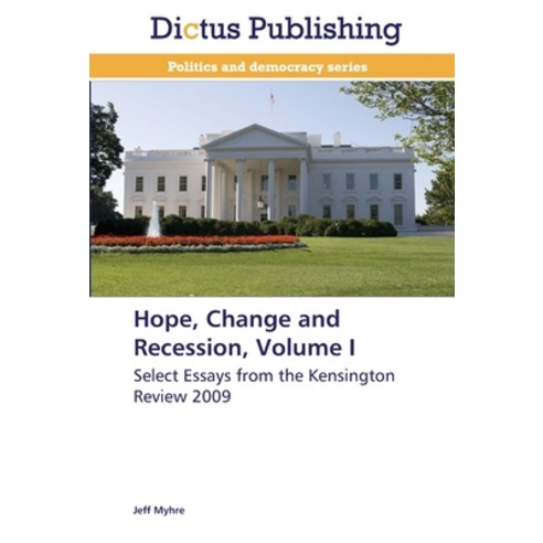 Hope Change and Recession Volume I Paperback, Dictus Publishing