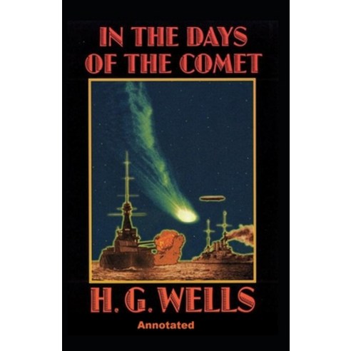 (영문도서) In the Days of the Comet Annotated Paperback, Independently Published, English, 9798508270018