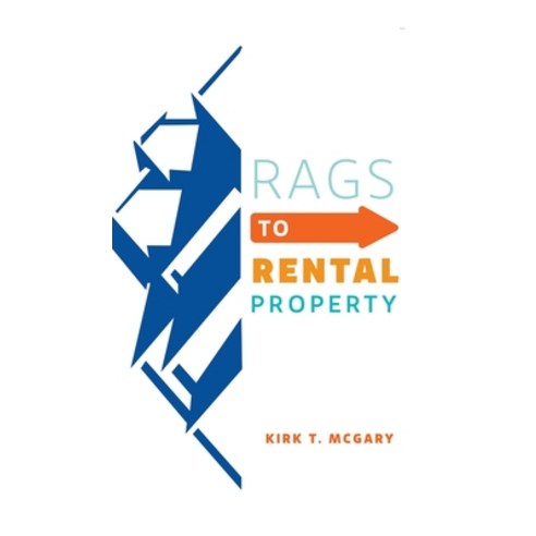 (영문도서) Rags to Rental Property Hardcover, Fulton Books, English, 9781638602972