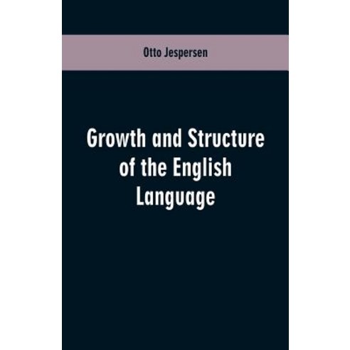 Growth and Structure of the English Language Paperback, Alpha Edition, 9789353601096