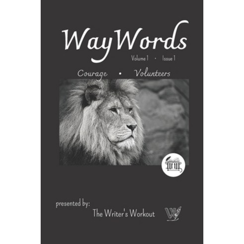 WayWords Issue 1: Courage Paperback, Independently Published, English, 9798597649818