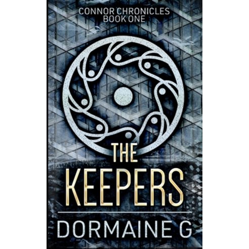 The Keepers (Connor Chronicles Book 1) Paperback, Blurb
