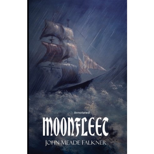 Moonfleet Annotated Paperback, Independently Published, English, 9798735653493