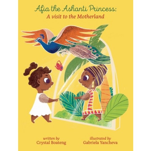 Afia the Ashanti Princess: A Visit to the Motherland Hardcover, Ashanti Royalty Publishing, English, 9781736224601