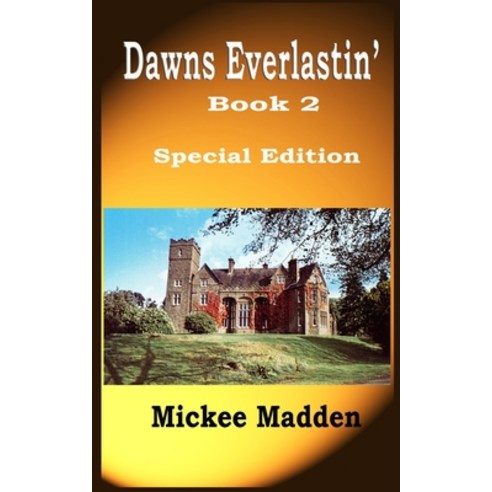 Dawns Everlastin'': Book 2 Paperback, Createspace Independent Pub..., English, 9781979762731
