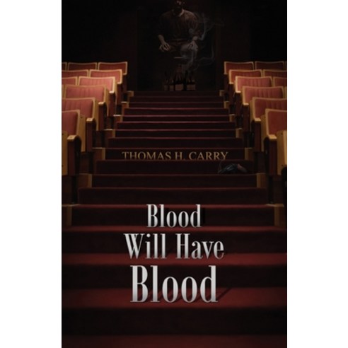 Blood Will Have Blood Paperback, Bad Alley Books, English, 9781662905988