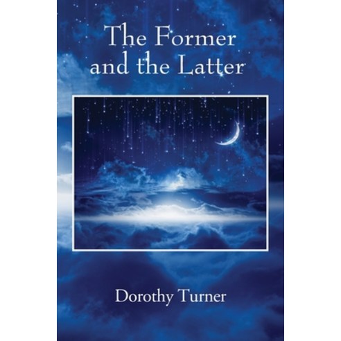 (영문도서) The Former and the Latter Paperback, Outskirts Press, English, 9781977247537
