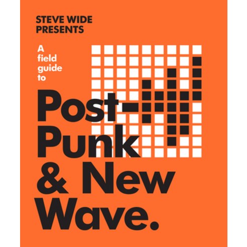 A Field Guide to Post-Punk & New Wave Hardcover, Smith Street Books