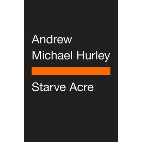 (영문도서) Starve Acre Paperback, Penguin Books, English, 9780143137788