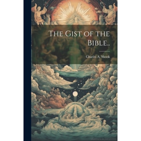 (영문도서) The Gist of the Bible.. Paperback, Legare Street Press, English, 9781022440081