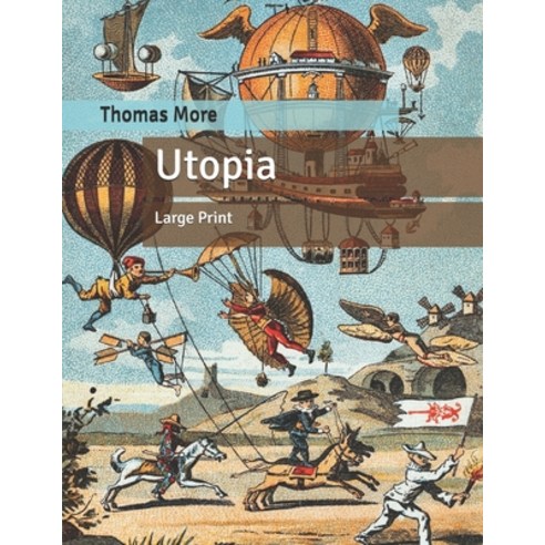 (영문도서) Utopia: Large Print Paperback, Independently Published, English, 9798630350787