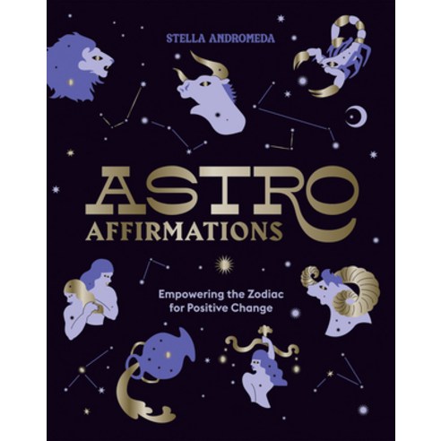 (영문도서) Astroaffirmations: Empowering the Zodiac for Positive Change Hardcover, Hardie Grant Books, English, 9781784885359