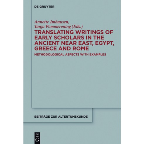 (영문도서) Translating Writings of Early Scholars in the Ancient Near East Egypt Greece and Rome Hardcover, de Gruyter, English, 9783110447040