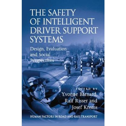 (영문도서) The Safety of Intelligent Driver Support Systems: Design Evaluation and Social Perspectives Paperback, CRC Press, English, 9781138075870