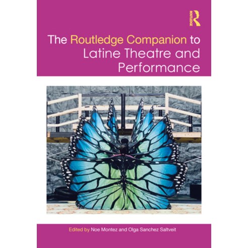 (영문도서) The Routledge Companion To Latine Theatre And Performance ...