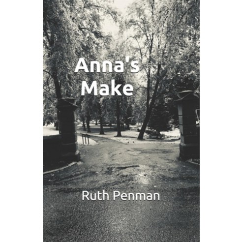 Anna''s Make Paperback, Independently Published