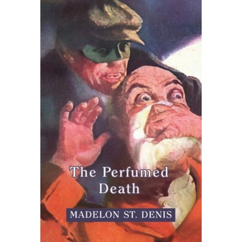 (영문도서) The Perfumed Death Paperback, Coachwhip Publications, English, 9781616465896