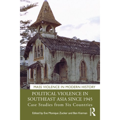 Political Violence in Southeast Asia Since 1945: Case Studies from Six Countries Paperback, Routledge, English, 9780367675592