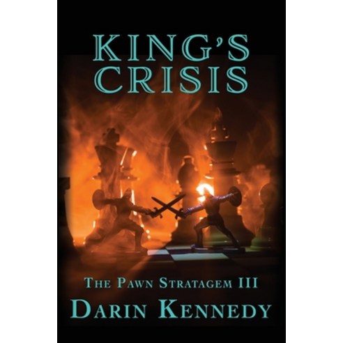 (영문도서) King''s Crisis Paperback, Falstaff Books, LLC, English, 9781645541301