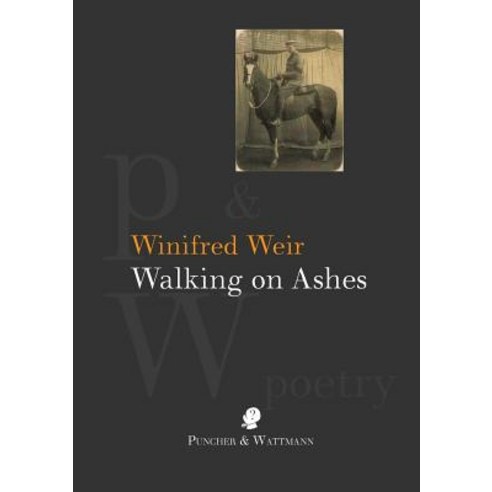 (영문도서) Walking on Ashes Paperback, Puncher & Wattmann, English, 9781921450242