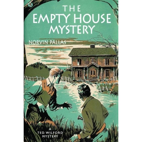 (영문도서) The Empty House Mystery: A Ted Wilford Mystery Paperback, Wildside Press, English, 9781479421183