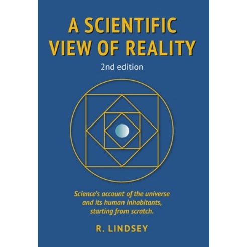A Scientific View of Reality 2nd edition Hardcover, Quodlibet Rock