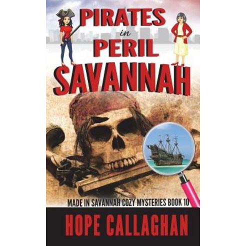 Pirates in Peril: A Made in Savannah Cozy Mystery Paperback, Createspace Independent Pub..., English, 9781721933686