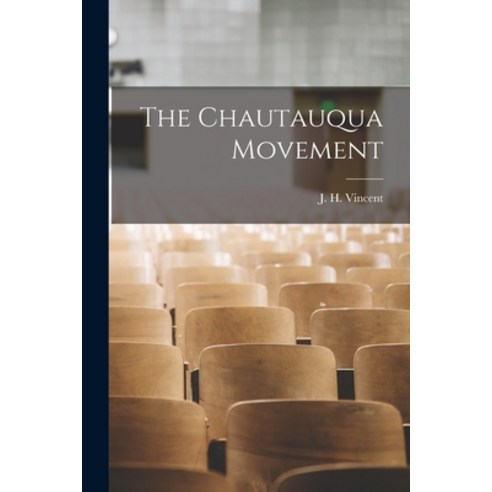 (영문도서) The Chautauqua Movement [microform] Paperback, Legare Street Press, English, 9781014671738
