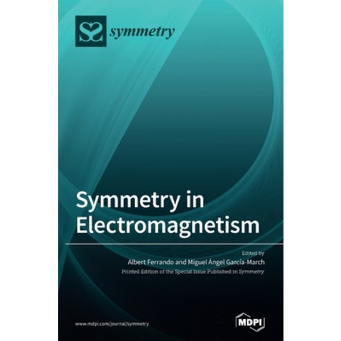 Symmetry in Electromagnetism Hardcover, Mdpi AG, English, 9783039431243