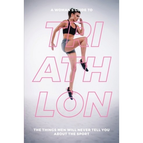 A Woman''s Guide to TA Woman''s Guide to Triathlon Paperback, Natalia Stepanova
