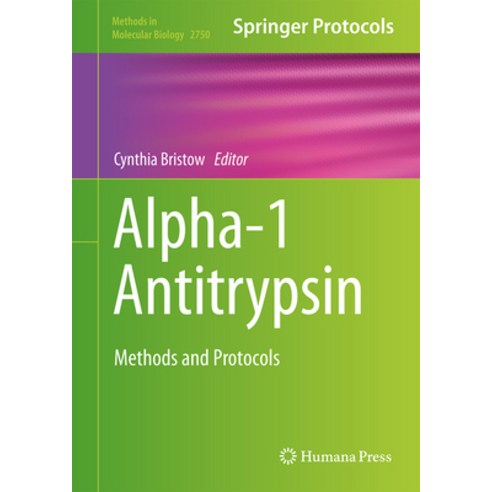 (영문도서) Alpha-1 Antitrypsin: Methods and Protocols Hardcover, Humana, English, 9781071636046