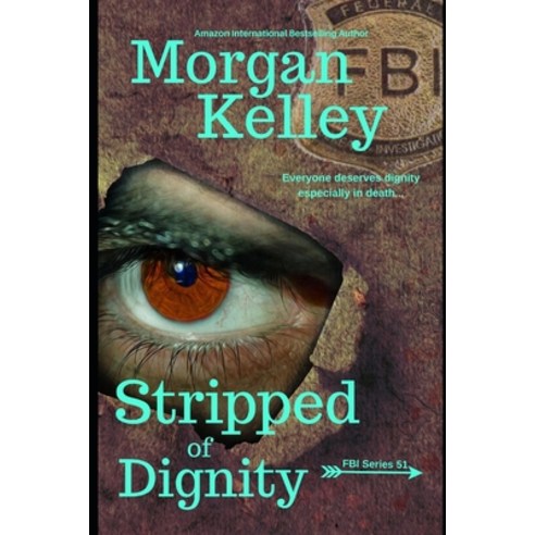 (영문도서) Stripped of Dignity Paperback, Independently Published, English, 9798374550351
