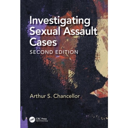 (영문도서) Investigating Sexual Assault Cases Paperback, CRC Press, English, 9781032140513