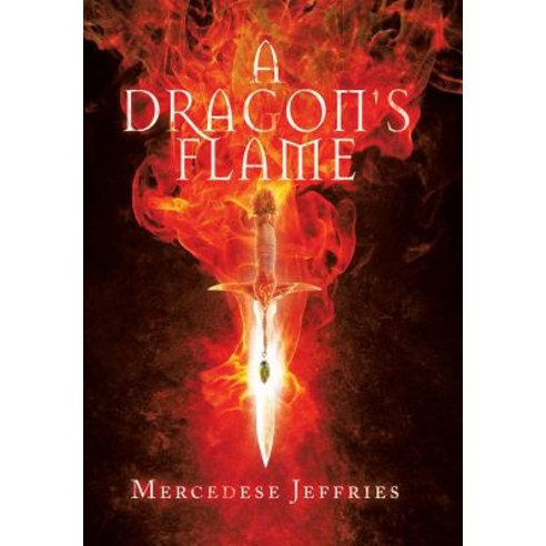 (영문도서) A Dragon''s Flame Hardcover, Tellwell Talent, English, 9780228812272