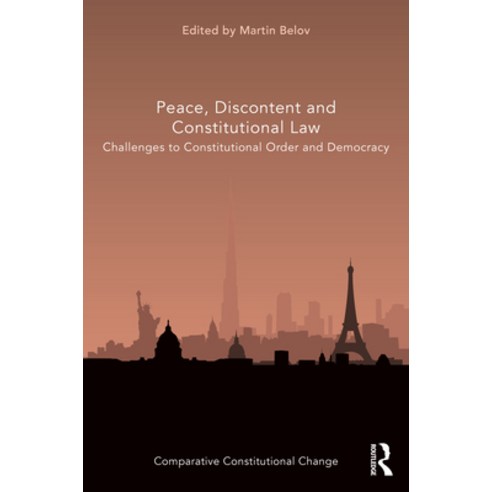 Peace Discontent and Constitutional Law: Challenges to Constitutional Order and Democracy Hardcover, Routledge, English, 9780367539702