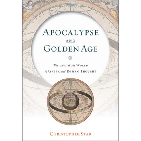 (영문도서) Apocalypse and Golden Age: The End of the World in Greek and Roman Thought Hardcover, Johns Hopkins University Press, English, 9781421441634