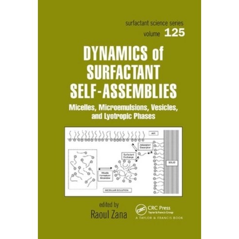 Dynamics of Surfactant Self-Assemblies: Micelles Microemulsions Vesicles and Lyotropic Phases Paperback, CRC Press