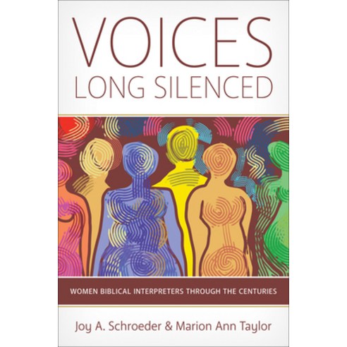 (영문도서) Voices Long Silenced: Women Biblical Interpreters Through the Centuries Paperback, Westminster John Knox Press, English, 9780664265120