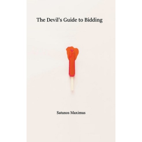 (영문도서) The Devil''s Guide to Bidding Paperback, Devil Publishing House, English, 9798223145042