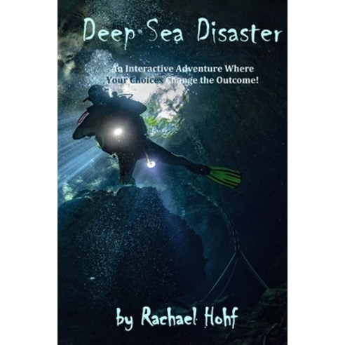 (영문도서) Deep Sea Disaster!: An Interactive Adventure Paperback, Independently Published, English, 9798483252177