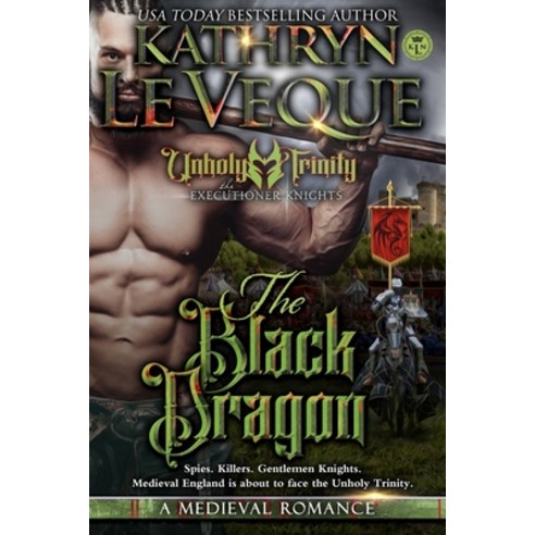 (영문도서) The Black Dragon Paperback, Kathryn Le Veque Novels, Inc., English, 9781963585384