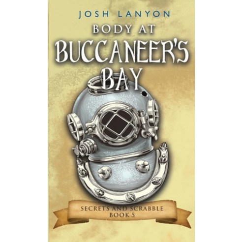 (영문도서) Body at Buccaneer''s Bay: An M/M Cozy Mystery Paperback, Justjoshin Publishing, Inc., English, 9781945802775