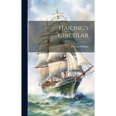 (영문도서) Hailing''s Circular Hardcover, Legare Street Press, English, 9781020133107